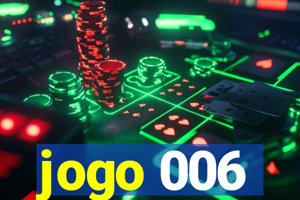 jogo 006